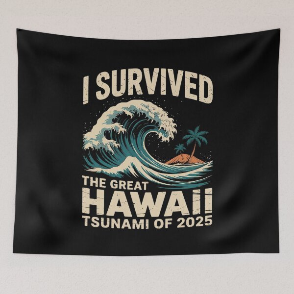 Item preview, I Survived The Great Hawaii Tsunami of 2025 4  designed and sold by MarkLeedsArt.
