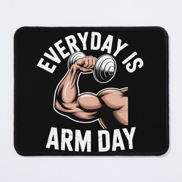 Item preview, Everyday Is Arm Day Weightlifting Fitness designed and sold by InspiredFoul.