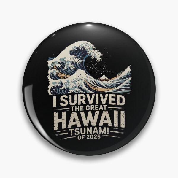 Item preview, I Survived The Great Hawaii Tsunami of 2025 11  designed and sold by MarkLeedsArt.