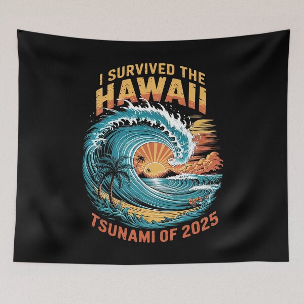 Item preview, I Survived The Great Hawaii Tsunami of 2025 14  designed and sold by MarryIsMonth.