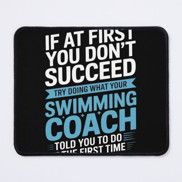 Item preview, Fun Swimming Coach Meme - Funny Swimmer Saying designed and sold by InspiredFoul.