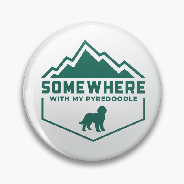 Item preview, Somewhere With My Pyredoodle Outdoor Wilderness Gift designed and sold by Guarddogdrive.