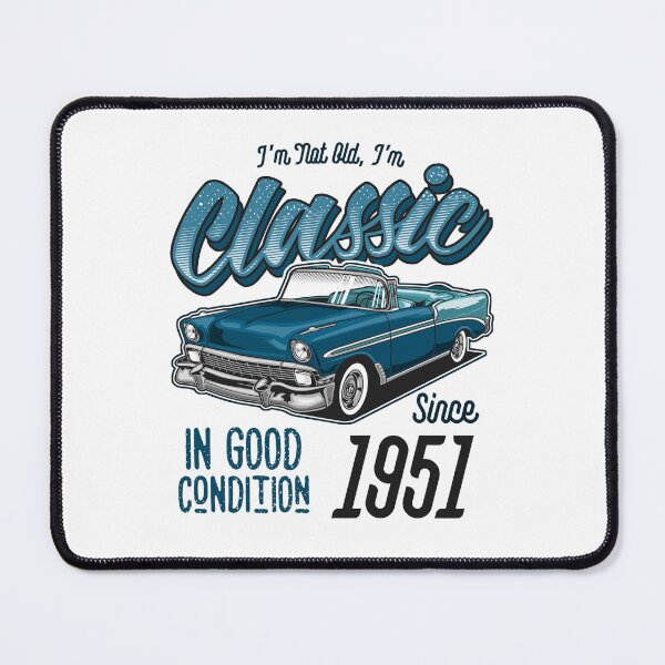 Item preview, I'm Not Old I'm Classic Car Vintage Born In 1951 designed and sold by JRRTs.