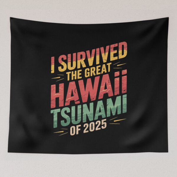 Item preview, I Survived The Great Hawaii Tsunami of 2025 15  designed and sold by MarryIsMonth.