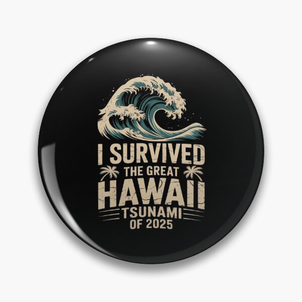Item preview, I Survived The Great Hawaii Tsunami of 2025  designed and sold by MarryIsMonth.