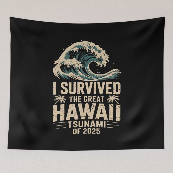 Item preview, I Survived The Great Hawaii Tsunami of 2025  designed and sold by MarryIsMonth.