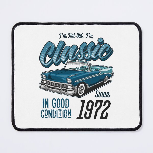 Item preview, I'm Not Old I'm Classic Car Vintage Born In 1972 designed and sold by JRRTs.