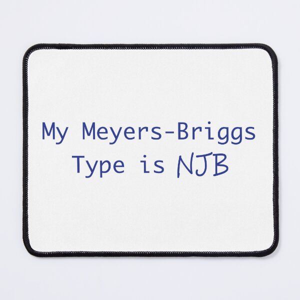 Item preview, My Meyers-Briggs Type is NJB designed and sold by Punderstorm.