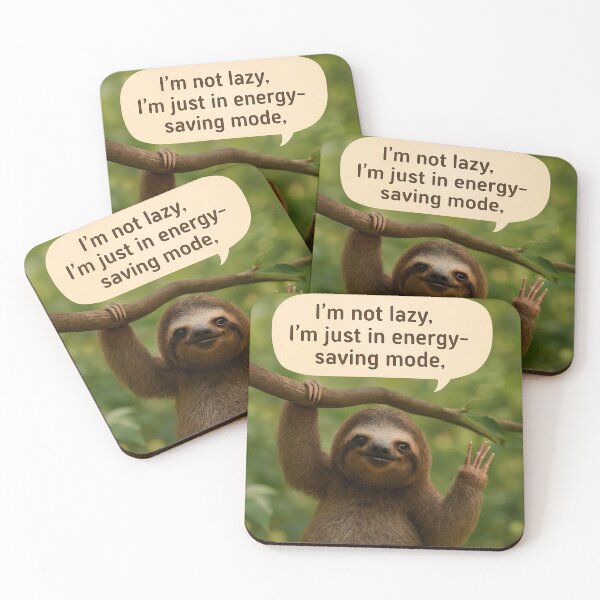 Item preview, A funny sloth with a saying designed and sold by Zalan27.