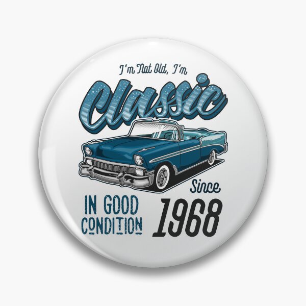Item preview, I'm Not Old I'm Classic Car Vintage Born In 1968 designed and sold by JRRTs.