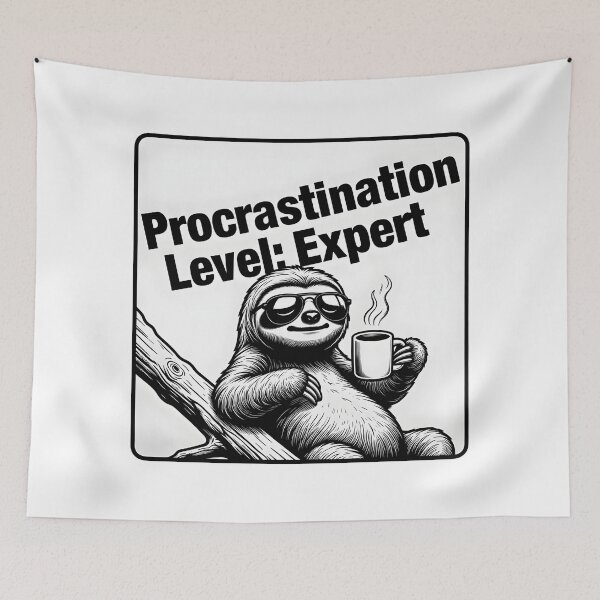 Item preview, Procrastination Level: Expert Sloth designed and sold by SunDrift.