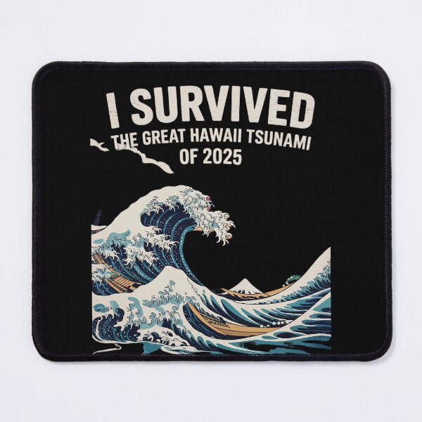 Item preview, I Survived The Great Hawaii Tsunami of 2025  designed and sold by MarryIsMonth.