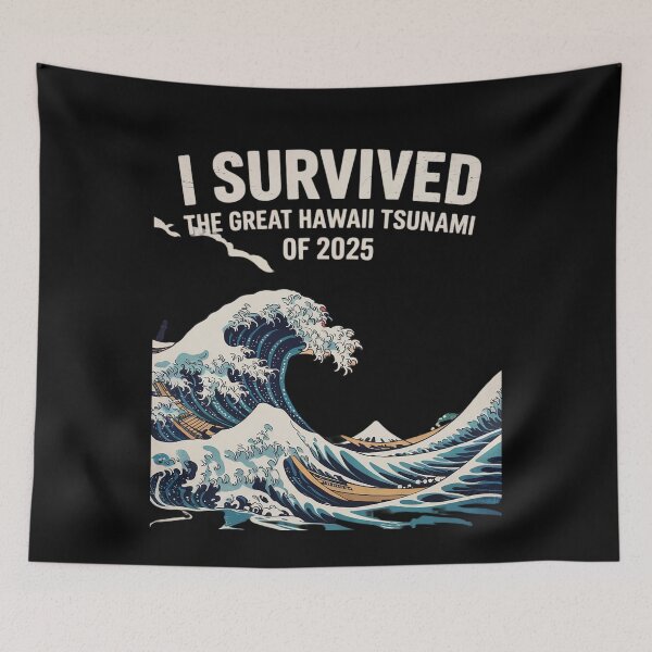 Item preview, I Survived The Great Hawaii Tsunami of 2025  designed and sold by MarryIsMonth.