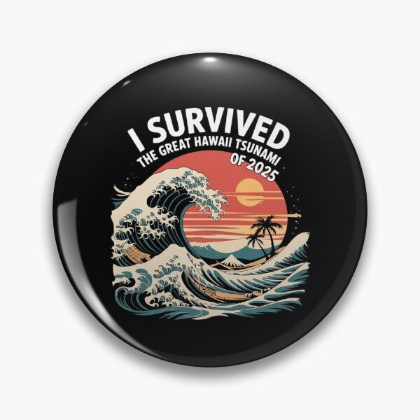 Item preview, I Survived The Great Hawaii Tsunami of 2025 Sarcastic5 designed and sold by MarryIsMonth.