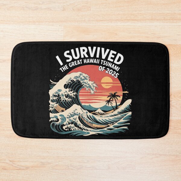 Item preview, I Survived The Great Hawaii Tsunami of 2025 Sarcastic5  designed and sold by MarryIsMonth.