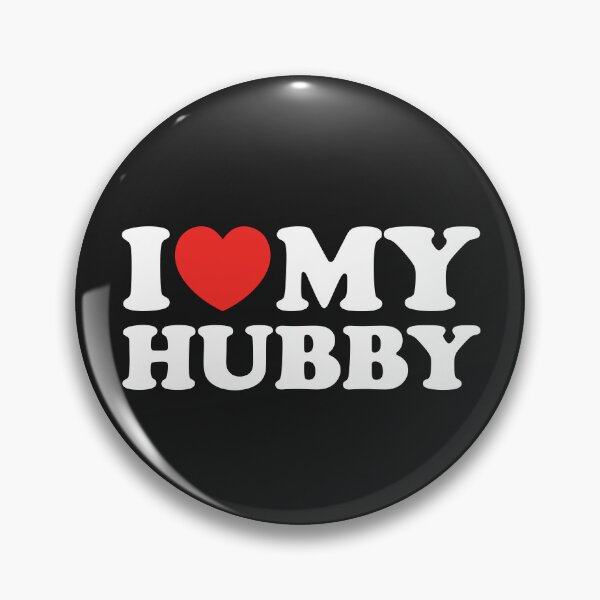 Item preview, I Love My Hubby designed and sold by shitpostee.