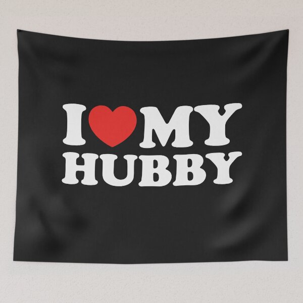 Item preview, I Love My Hubby designed and sold by shitpostee.