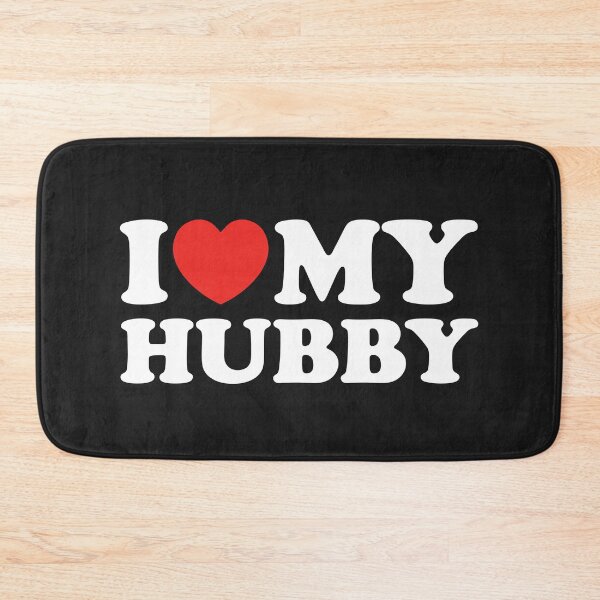 Item preview, I Love My Hubby designed and sold by shitpostee.