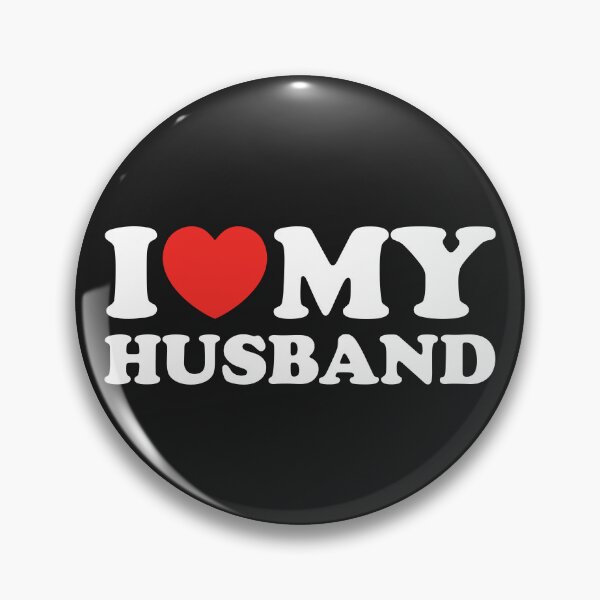 Item preview, I Love My Husband designed and sold by shitpostee.