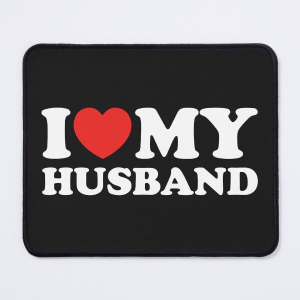 Item preview, I Love My Husband designed and sold by shitpostee.