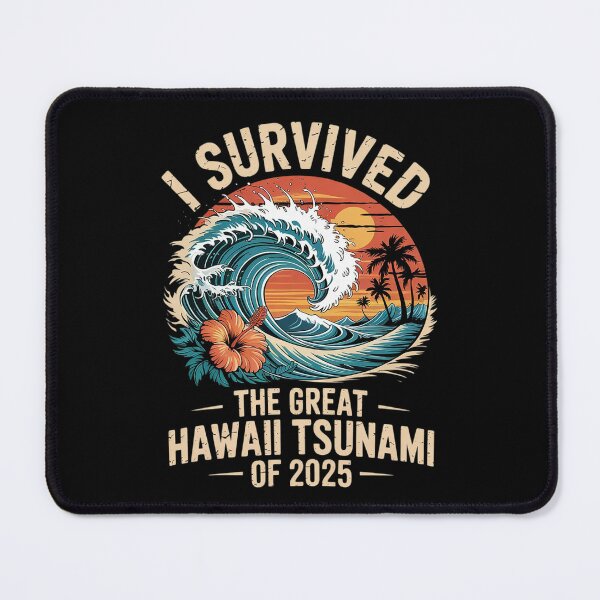 Item preview, I Survived The Great Hawaii Tsunami of 2025 Saying 1 designed and sold by MarryIsMonth.