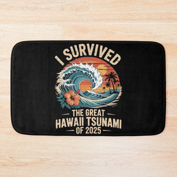 Item preview, I Survived The Great Hawaii Tsunami of 2025 Saying 1  designed and sold by MarryIsMonth.