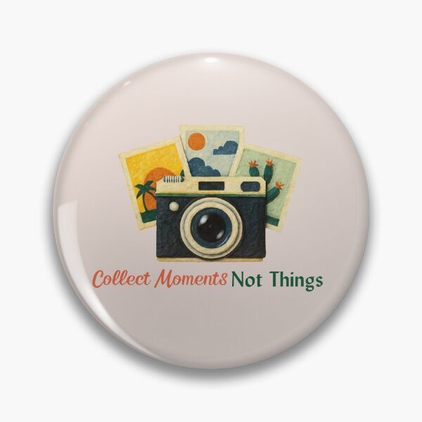 Item preview, Collect Moments Not Things Quote designed and sold by Inkworksbyshery.