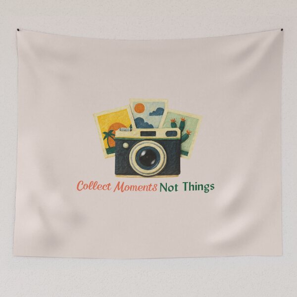 Item preview, Collect Moments Not Things Quote designed and sold by Inkworksbyshery.