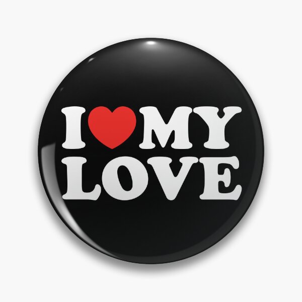 Item preview, I Love My Love designed and sold by shitpostee.