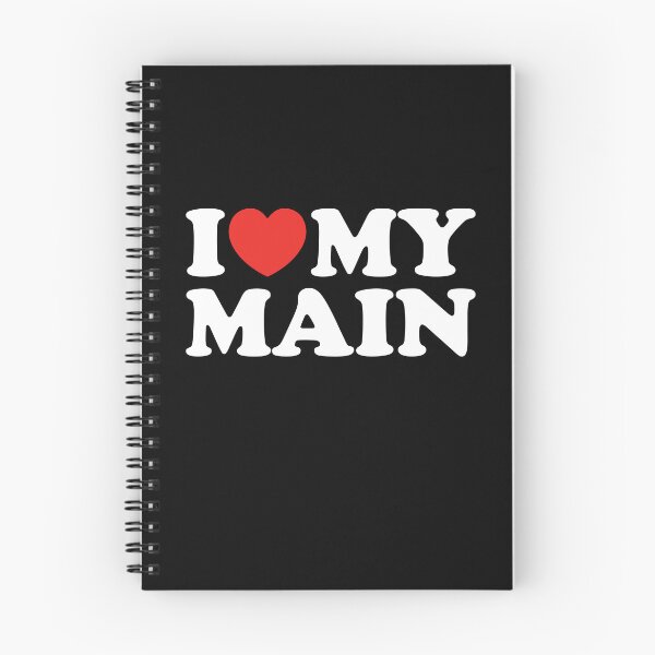 Item preview, I Love My Main designed and sold by shitpostee.