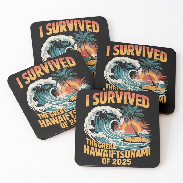 Item preview, I Survived The Great Hawaii Tsunami of 2025 Saying 4  designed and sold by MarryIsMonth.
