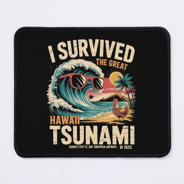 Item preview, I Survived The Great Hawaii Tsunami of 2025 Saying 10 designed and sold by MarryIsMonth.