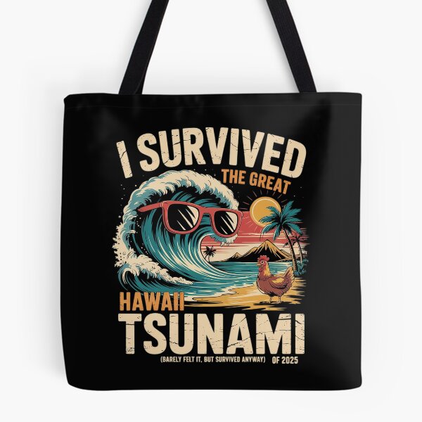 Item preview, I Survived The Great Hawaii Tsunami of 2025 Saying 10  designed and sold by MarryIsMonth.