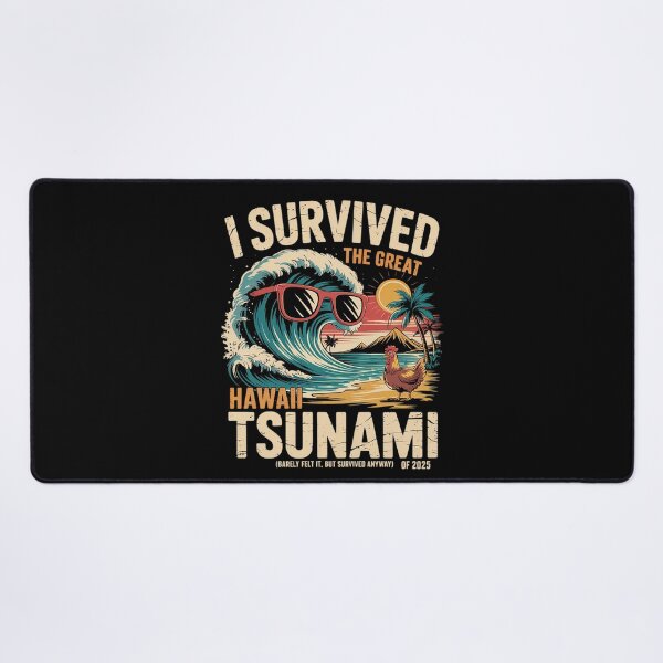 Item preview, I Survived The Great Hawaii Tsunami of 2025 Saying 10  designed and sold by MarryIsMonth.