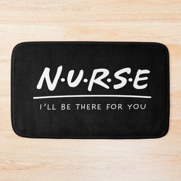 Item preview, N.U.R.S.E I'll Be There for You – Funny Quote Design Inspired by Friends TV Show for Healthcare designed and sold by Bright Nest Studio.