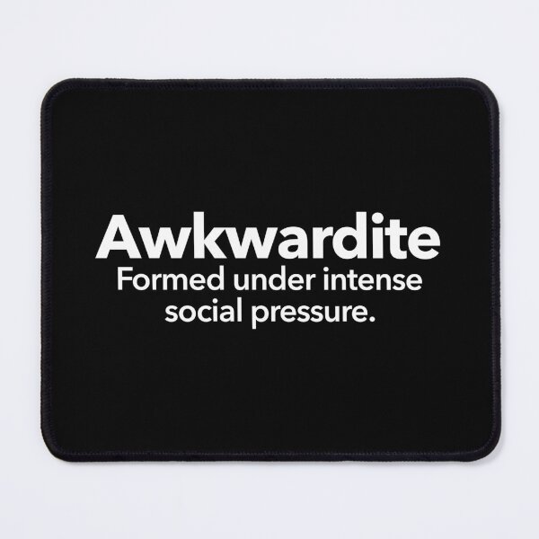 Item preview, Awkwardite designed and sold by Textitude.