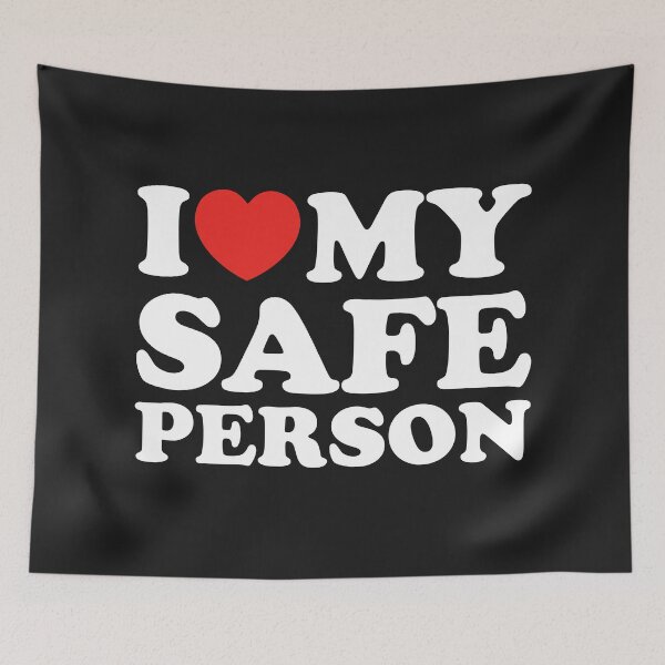 Item preview, I Love My Safe Person designed and sold by shitpostee.