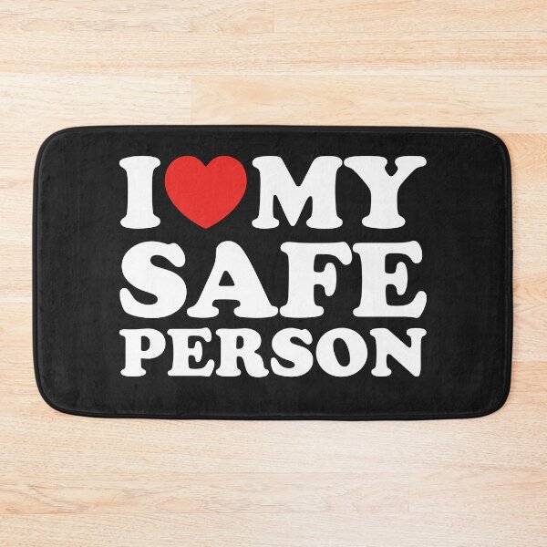 Item preview, I Love My Safe Person designed and sold by shitpostee.