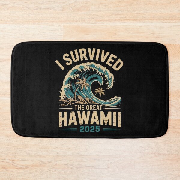 Item preview, I Survived The Great Hawaii Tsunami of 2025 Saying 11  designed and sold by MarryIsMonth.