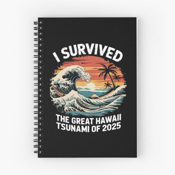Item preview, I Survived The Great Hawaii Tsunami of 2025 Saying 15  designed and sold by MarryIsMonth.