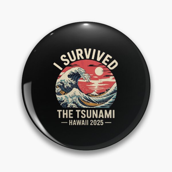 Item preview, I Survived The Great Hawaii Tsunami of 2025 Saying 16  designed and sold by MarryIsMonth.