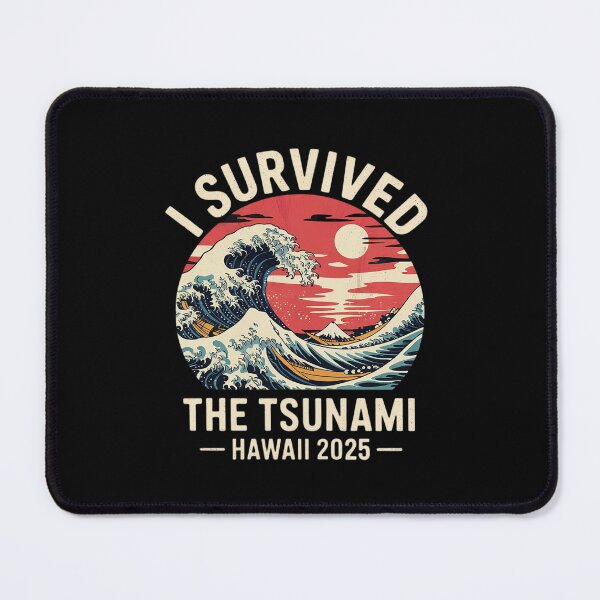 Item preview, I Survived The Great Hawaii Tsunami of 2025 Saying 16 designed and sold by MarryIsMonth.
