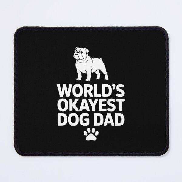 Item preview, World’s Okayest Dog Dad designed and sold by theartfulaspie.