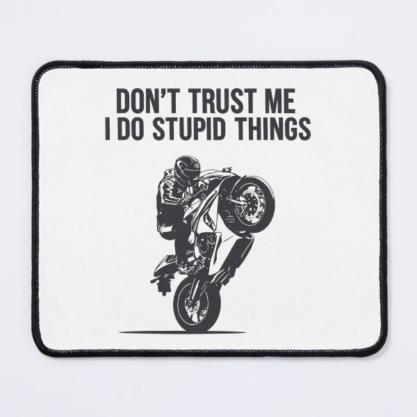 Item preview, Don’t Trust Me – Stunt Rider Attitude designed and sold by TwoWheels-shop.
