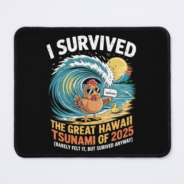Item preview, I Survived The Great Hawaii Tsunami of 2025 Saying 43 designed and sold by MarryIsMonth.