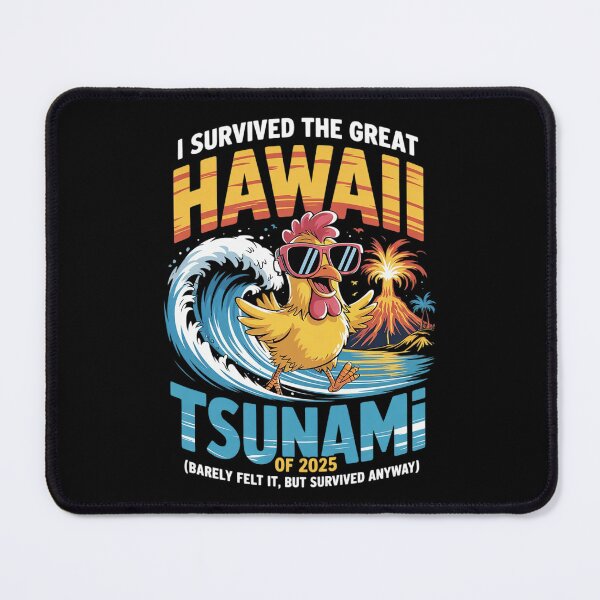 Item preview, I Survived The Great Hawaii Tsunami of 2025  Saying  designed and sold by MarryIsMonth.