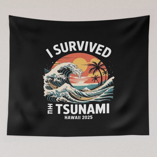 Item preview, I Survived The Great Hawaii Tsunami of 2025 Saying  designed and sold by MythWoot.