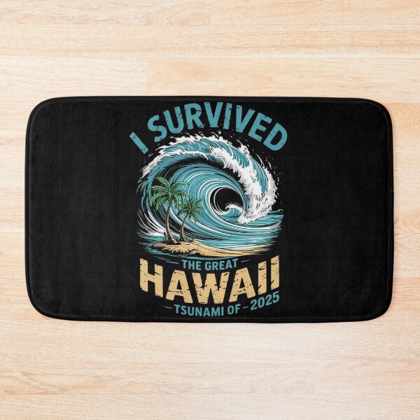 Item preview, I Survived The Great Hawaii Tsunami of 2025 Saying1 6  designed and sold by MarryIsMonth.