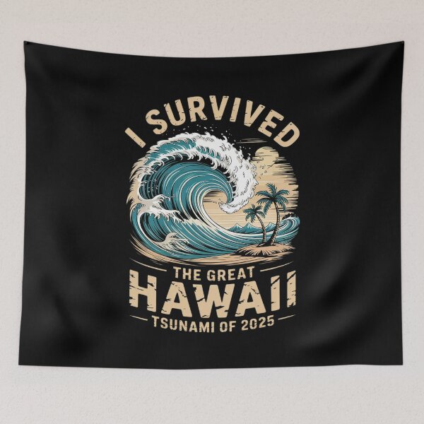 Item preview, I Survived The Great Hawaii Tsunami of 2025 Saying1  designed and sold by MythWoot.