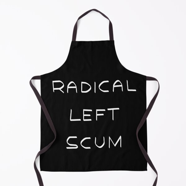 Item preview, Radical Left Scum designed and sold by WonderMix.